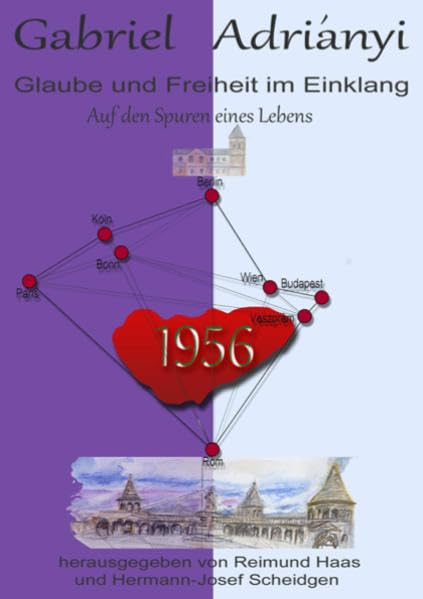 Glaube und Freiheit im Einklang: Auf den Spuren eines Lebens (Beiträge und Miscellen) Memories