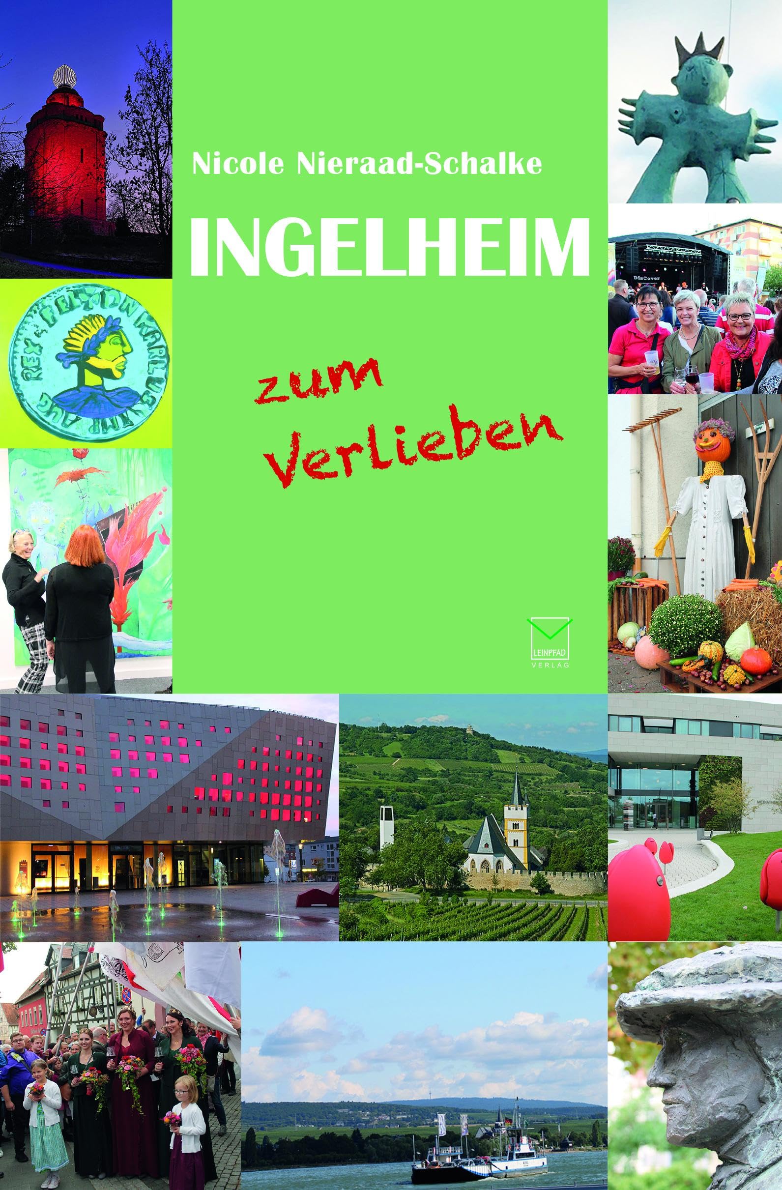 Ingelheim zum Verlieben: Orte, Menschen, Stadt(er)leben. 99 Tipps Leisure, Home & Garden