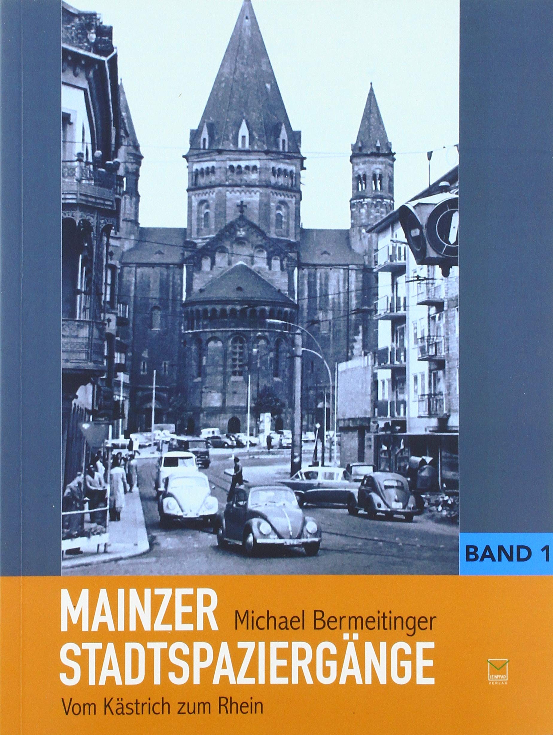 Product Image: Mainzer Stadtspaziergänge Band 1
