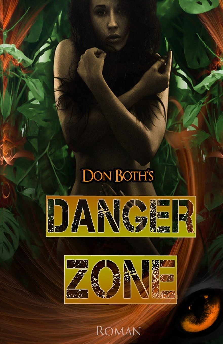 Dangerzone (Don Boths Dangerzone, Band 1) Fiction Books