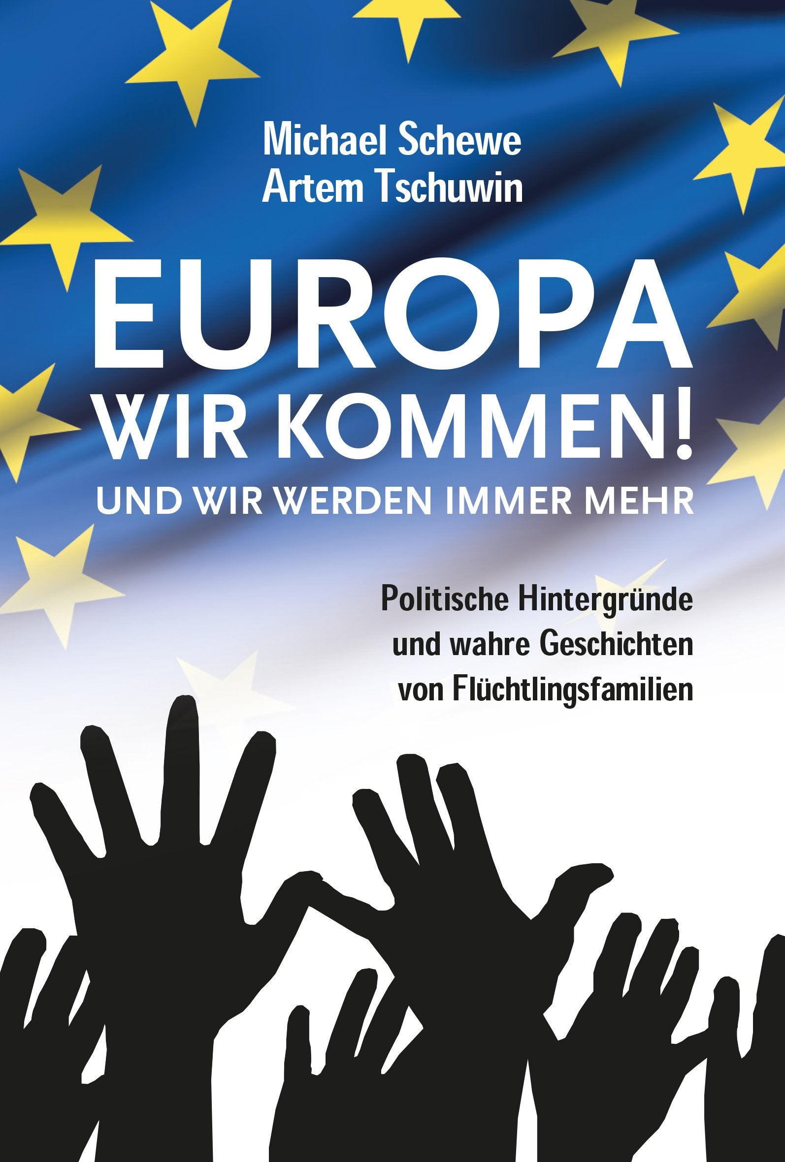 Europa, wir kommen! Und wir werden immer mehr. Politics & History