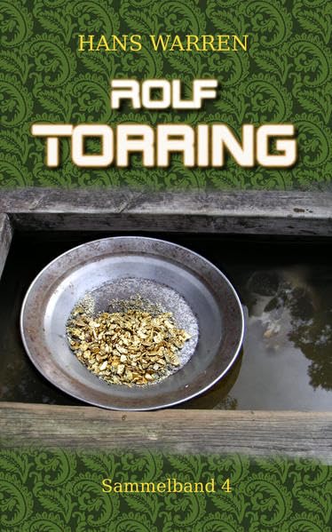Rolf Torring - Sammelband 4 (Rolf Torrings Abenteuer) Action & Adventure