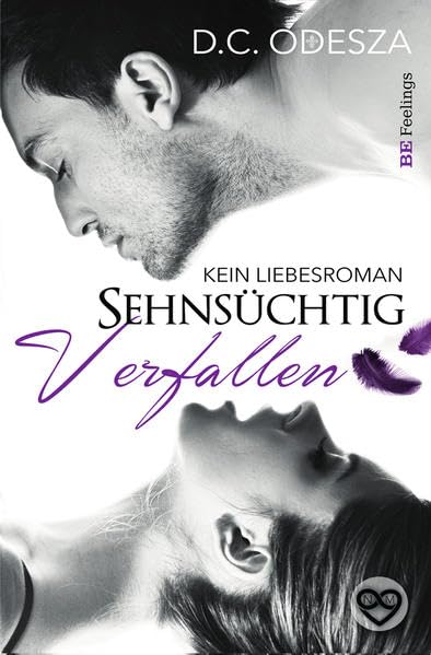 Sehnsüchtig - Verfallen: Kein Liebesroman Contemporary literature