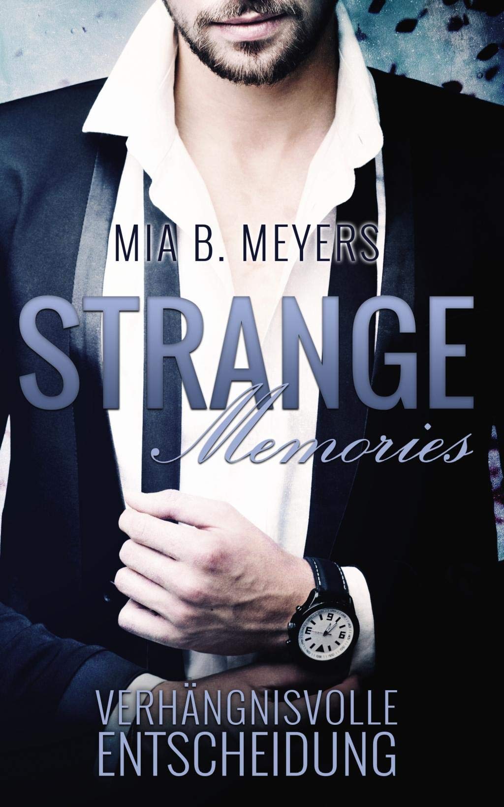 Strange memories: Verhängnisvolle Entscheidung Contemporary literature