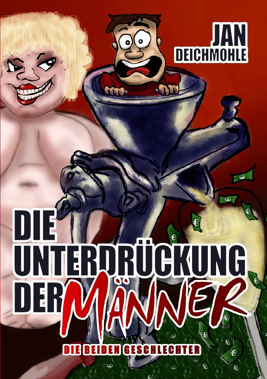 Die Unterdrückung der Männer: Die beiden Geschlechter Politics & History