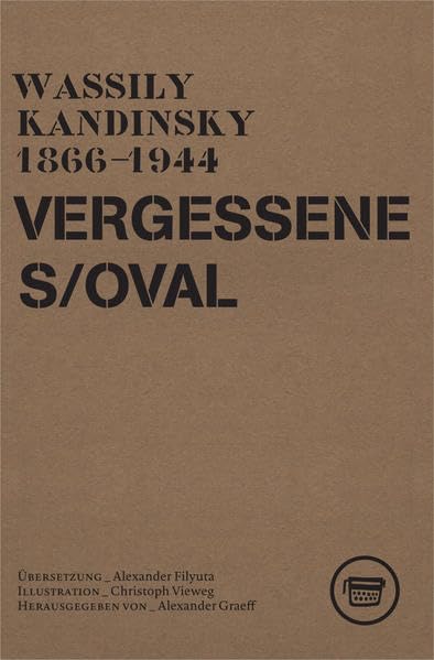 Vergessenes Oval: Gedichte aus dem Nachlass: Gedichte aus dem Nachlass: 1866 - 1944. Deutsch-Russisch (Edition ReVers) Poetry