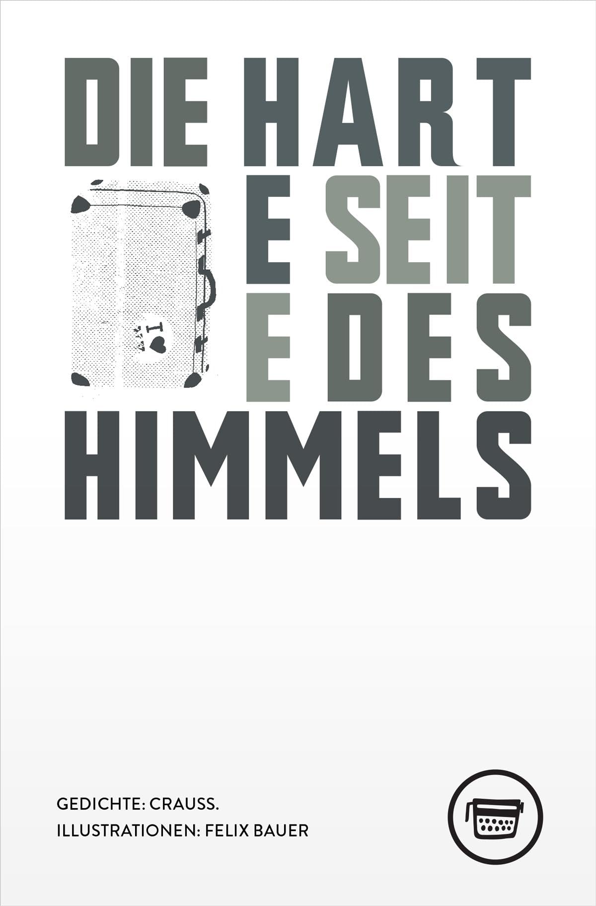Die harte Seite des Himmels Poetry