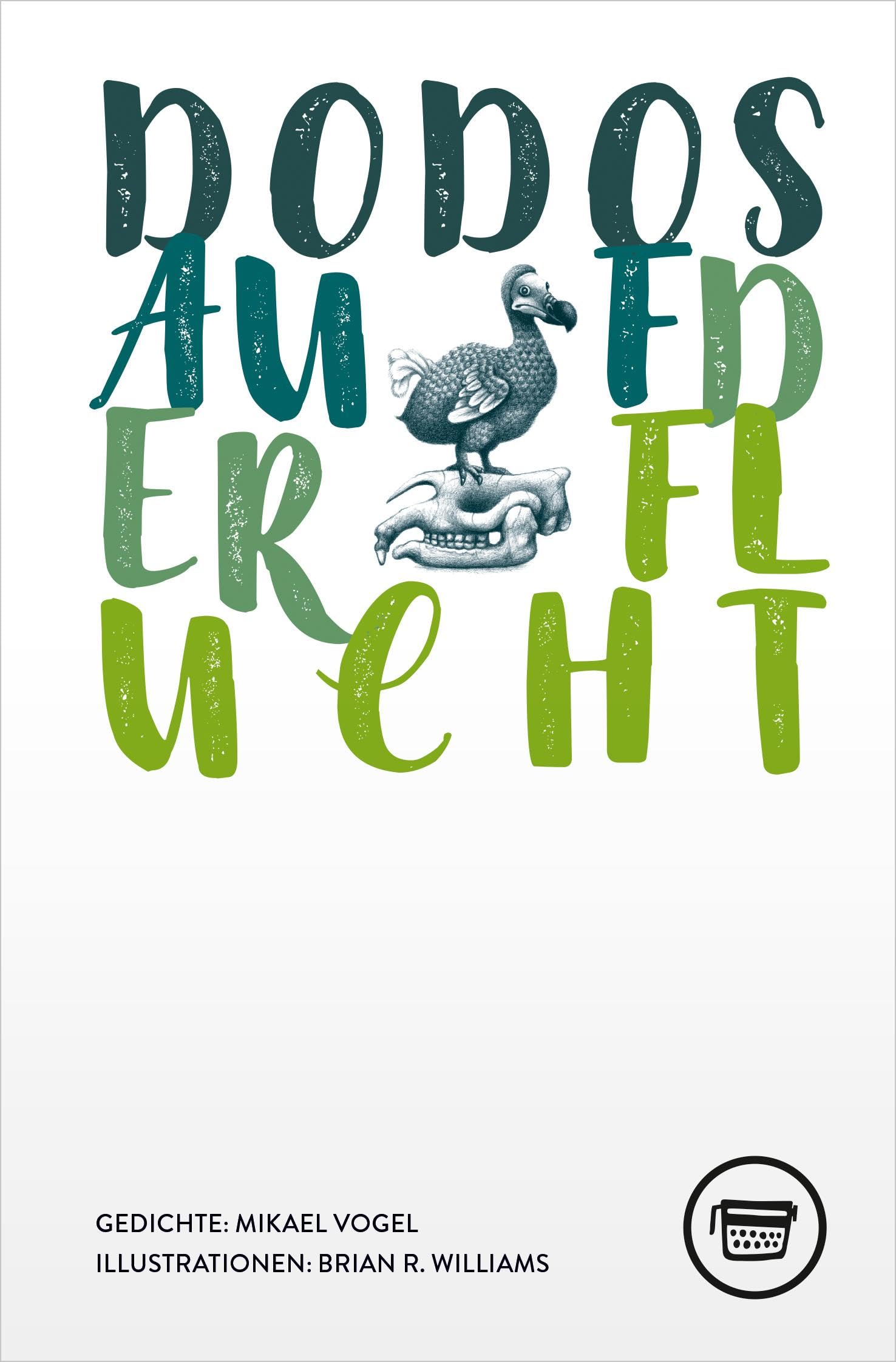 Dodos auf der Flucht Poetry