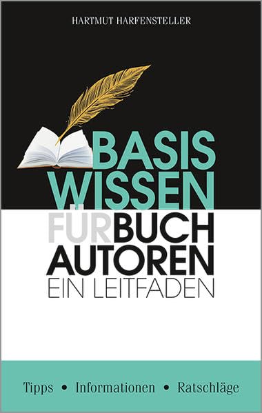 Basiswissen für Buchautoren: Ein Leitfaden Hobbies & Crafts