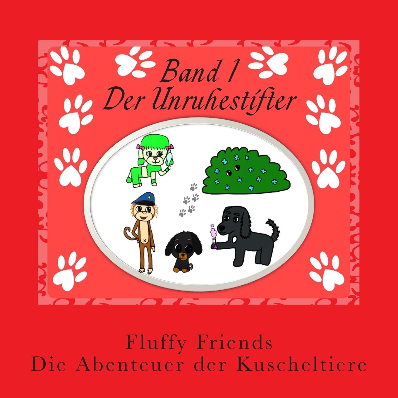 Fluffy Friends - Die Abenteuer der Kuscheltiere: Der Unruhestifter Novels & Short Stories