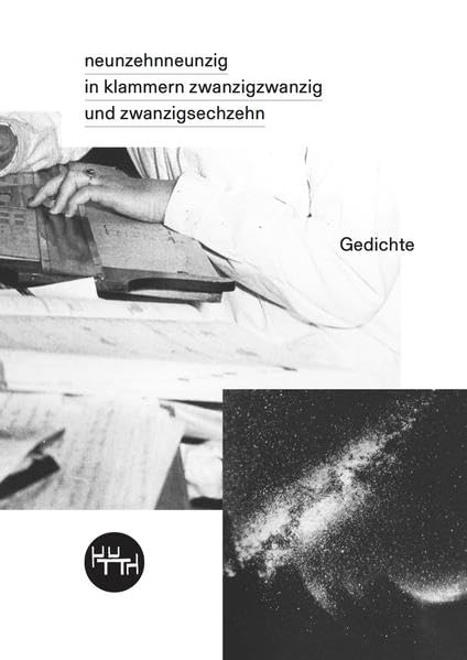 neunzehnneunzig in klammern zwanzigzwanzig und zwanzigsechzehn: Gedichte (Trottoir Noir Skizzenbücher) Poetry