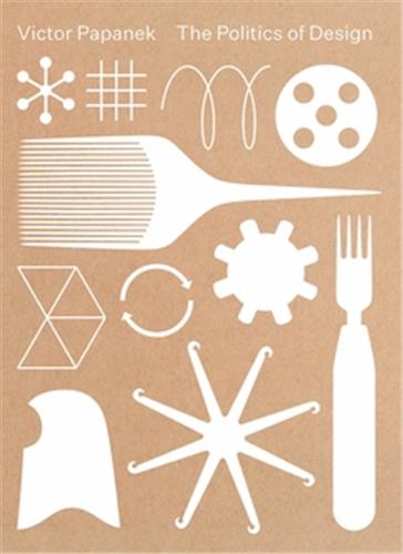 Victor Papanek : The Politics of Design (allemand) Architecture