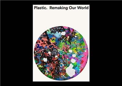 Product Image: Plastic : Remaking our World