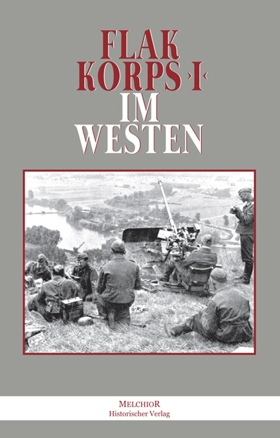 Flakkorps I im Westen Politics & History