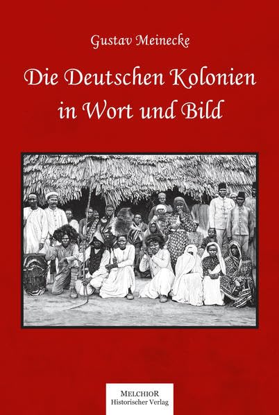 Die Deutschen Kolonien in Wort und Bild Books