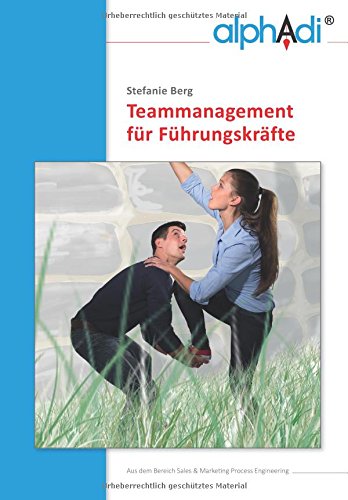 Teammanagement für Führungskräfte Business, Finance & Career