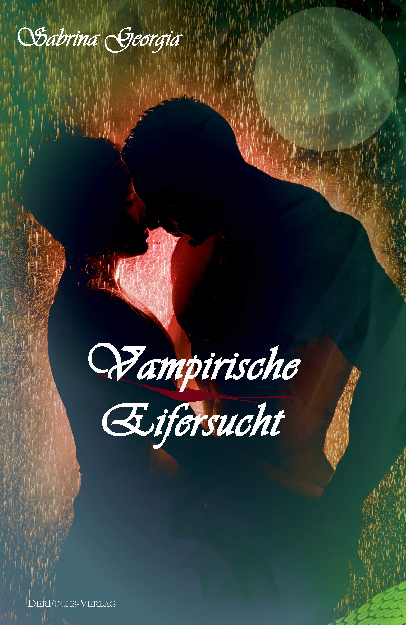 Vampirische Eifersucht (Manchmal muss es eben Blut sein., Band 4) Fairy Tales & Legends