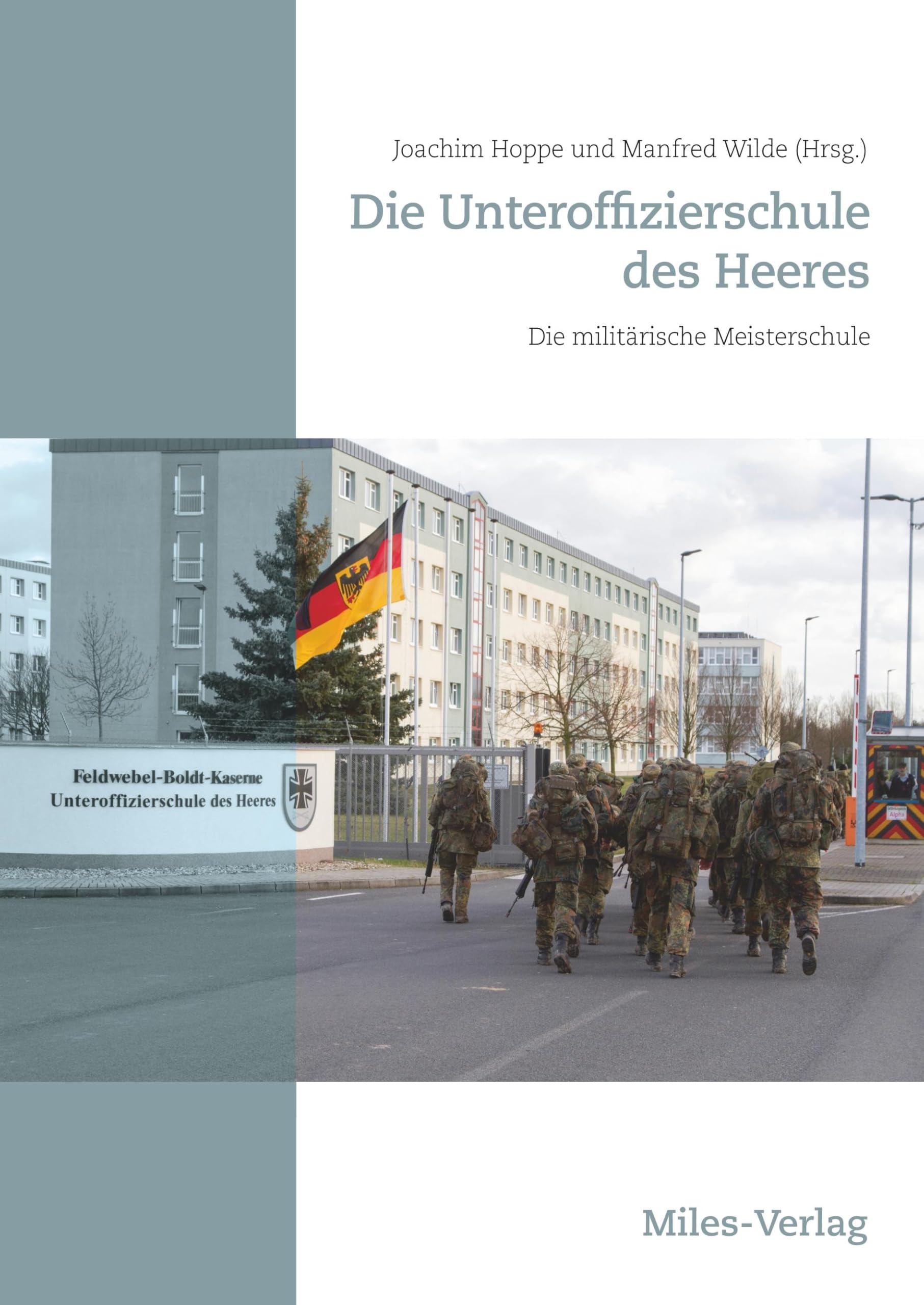 Die Unteroffizierschule des Heeres: Die militärische Meisterschule Social Sciences