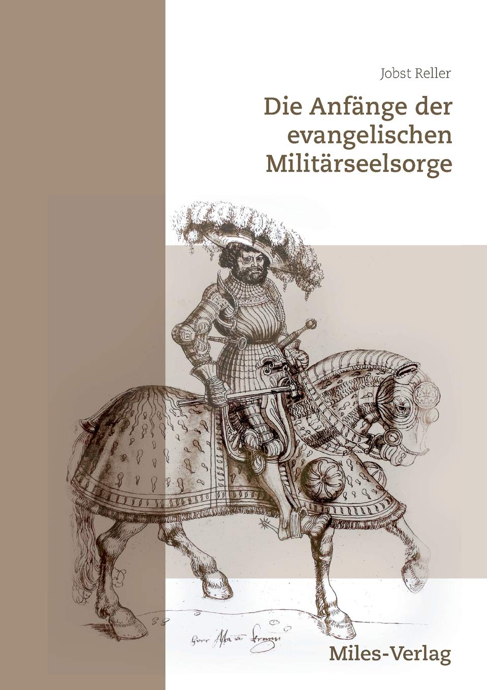 Die Anfänge der evangelischen Militärseelsorge: und Soldatenfrömmigkeit Books