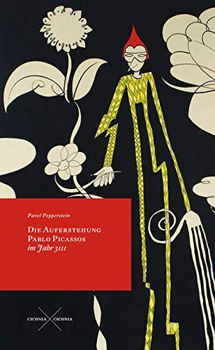 Die Auferstehung Pablo Picassos im Jahr 3111 Contemporary literature