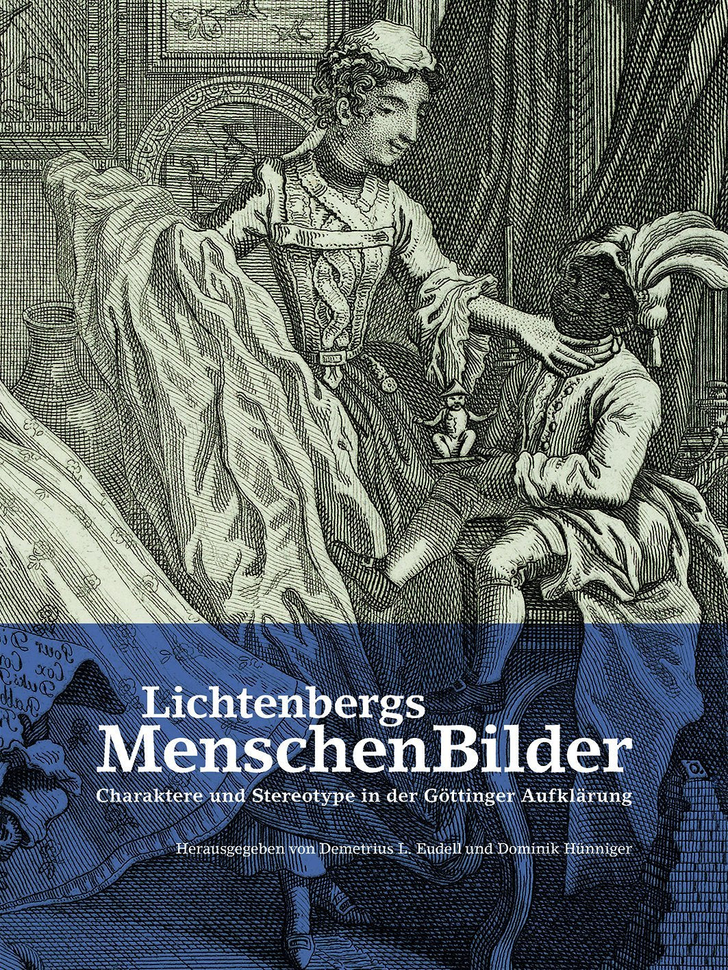 Lichtenbergs MenschenBilder: Charaktere und Stereotype in der Göttinger Aufklärung Film, Art & Culture