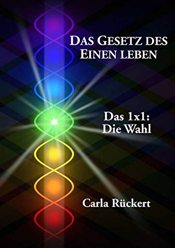 Das Gesetz des Einen leben: Das 1x1: Die Wahl Religion & Esotericism