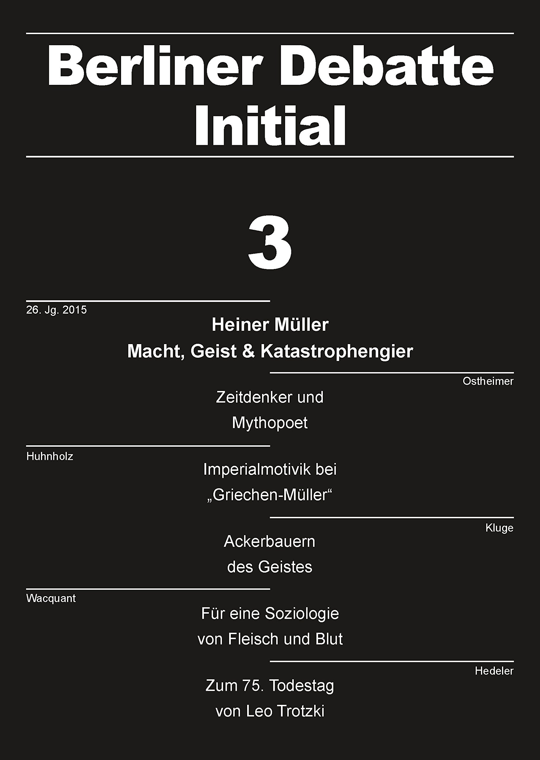 Heiner Müller: Macht, Geist & Katastrophengier: Berliner Debatte Initial 3/2015 (Berliner Debatte Initial: Sozial- und geisteswissenschaftliches Journal) Law