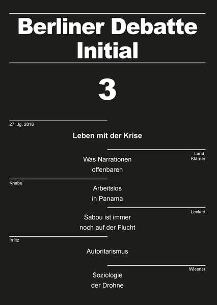 Leben mit der Krise: Was Narrationen offenbaren: Berliner Debatte Initial 3/2016 (Berliner Debatte Initial: Sozial- und geisteswissenschaftliches Journal) Law