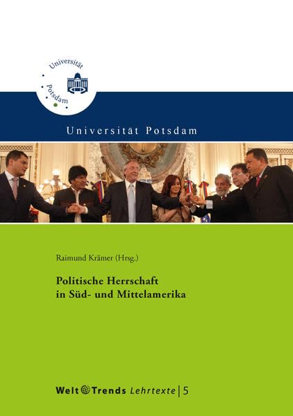 Politische Herrschaft in Süd- und Mittelamerika (WeltTrends Lehrtexte) book