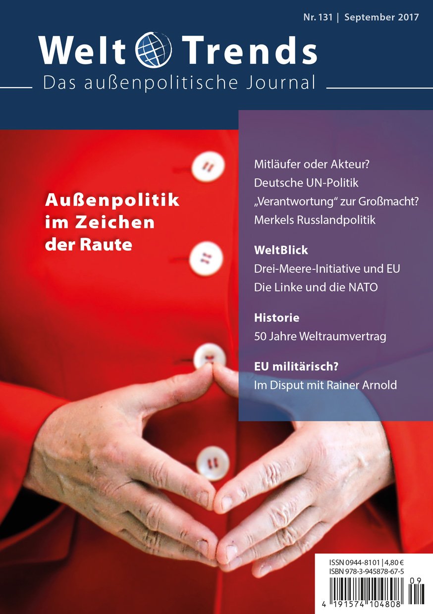 Außenpolitik im Zeichen der Raute (WeltTrends: Das außenpolitische Journal) Law