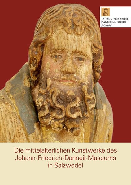 Die mittelalterlichen Kunstwerke des Johann-Friedrich-Danneil-Museums in Salzwedel Film, Art & Culture