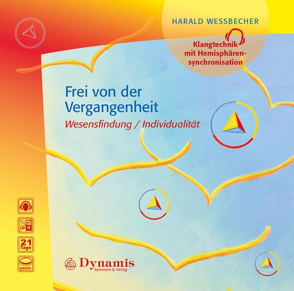 Frei von der Vergangenheit: Wesensfindung / Individualität Religion & Esotericism