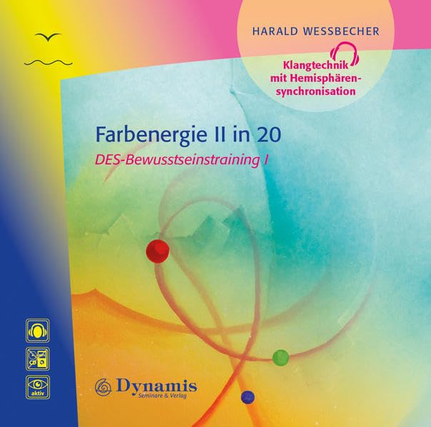 Farbenergie II in 20: DES-Bewusstseinstraining I Religion & Esotericism