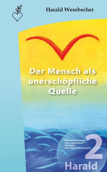 Der Mensch als unerschöpfliche Quelle Religion & Esotericism