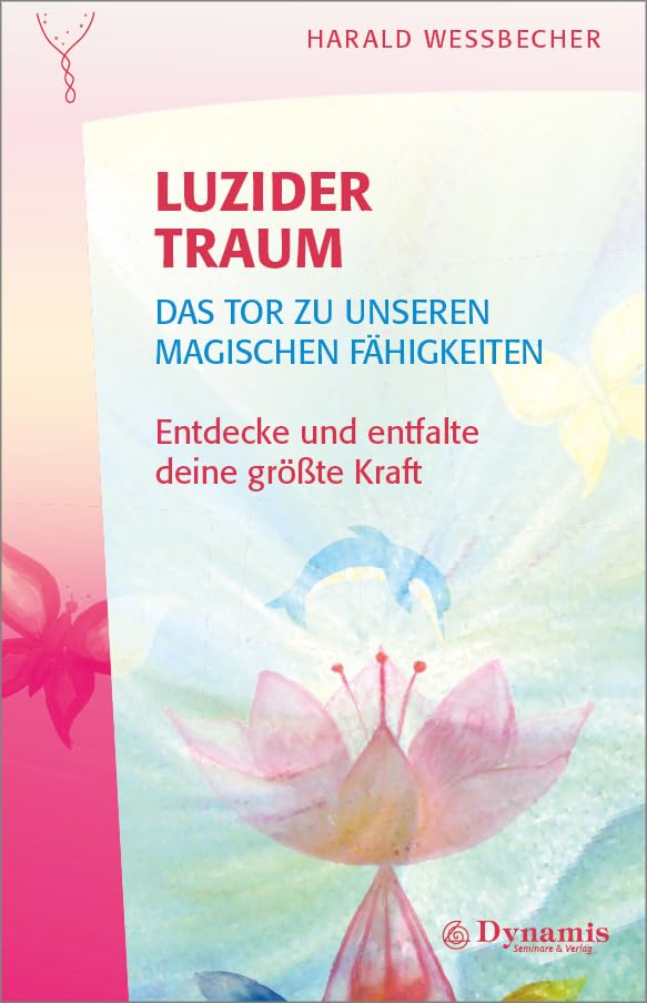Luzider Traum – Das Tor zu unseren magischen Fähigkeiten Religion & Esotericism