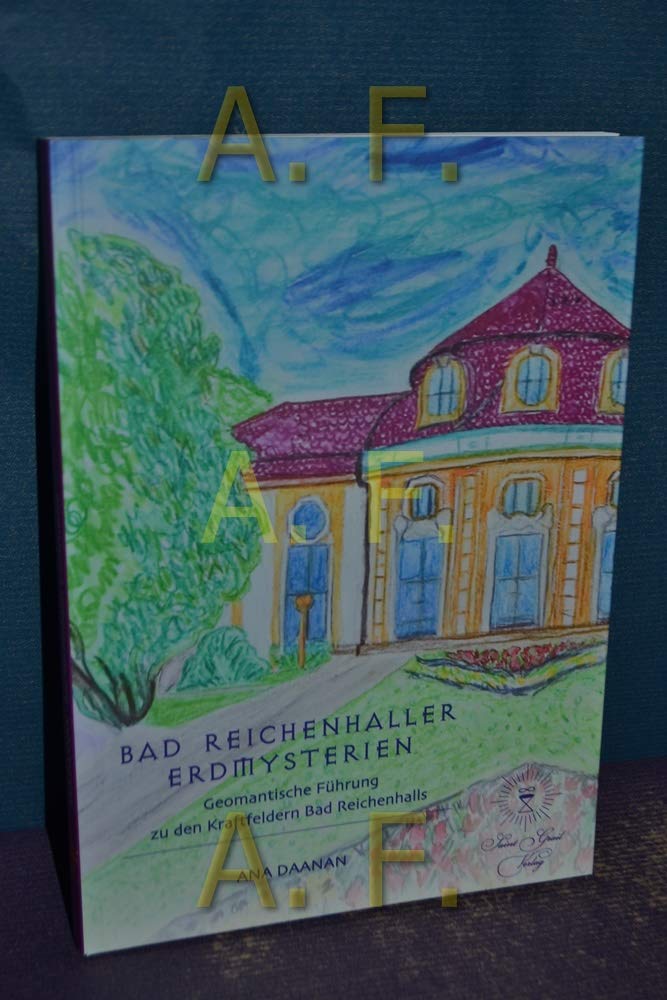 Bad Reichenhaller Erdmysterien: Geomantische Führung zu den Kraftfeldern Bad Reichenhalls Leisure, Home & Garden