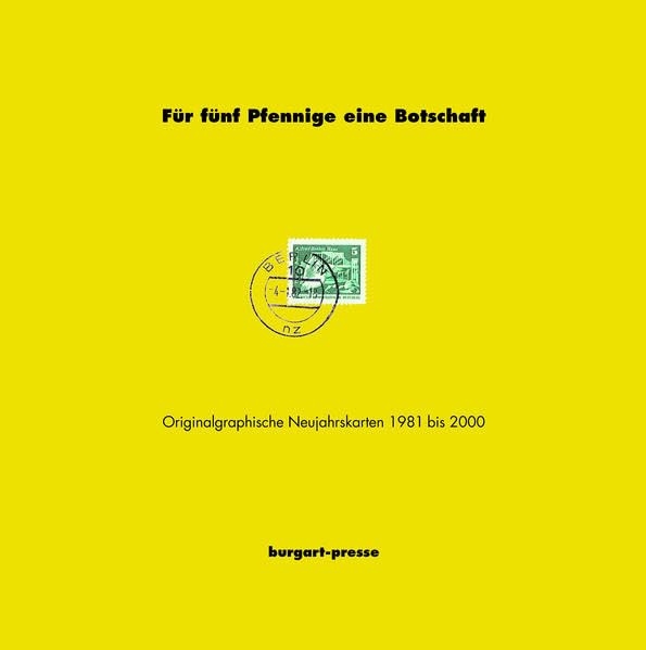 Für fünf Pfennige eine Botschaft: Originalgraphische Neujahrskarten 1981 bis 2000 book