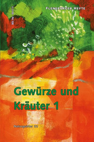 Gewürze und Kräuter 1: Naturgeister 32 (Flensburger Hefte - Buchreihe) Leisure, Home & Garden