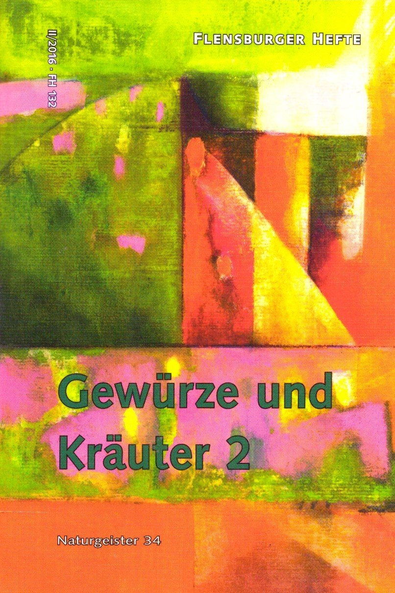 Gewürze und Kräuter 2: Naturgeister 33 (Flensburger Hefte - Buchreihe) Natural Sciences