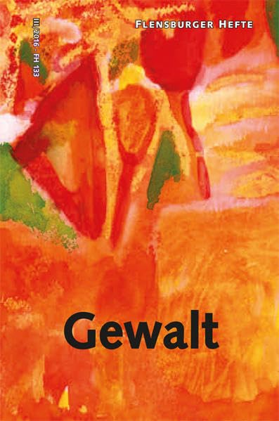 Gewalt (Flensburger Hefte - Buchreihe) Politics & Society Books