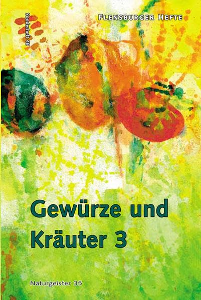 Gewürze und Kräuter 3: Naturgeister 35 (Flensburger Hefte) Leisure, Home & Garden