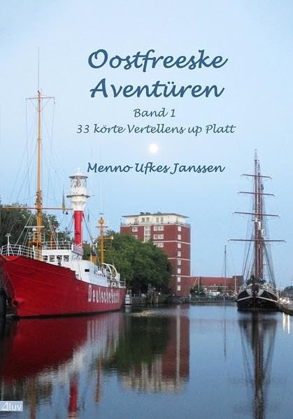 Oostfreeske Aventüren 1: 33 körte Vertellens up Platt Contemporary literature