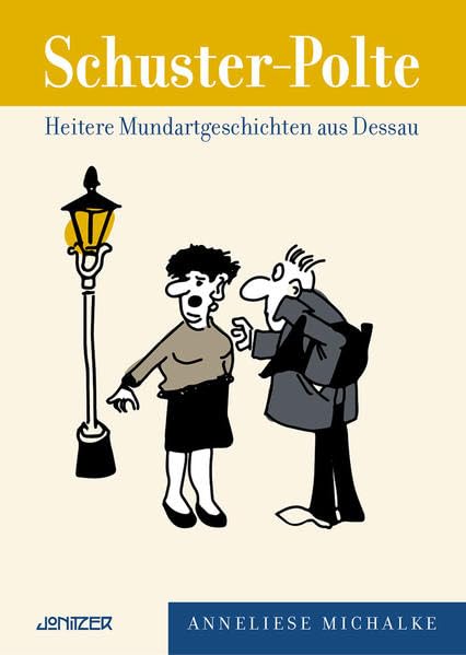 Schuster-Polte: Heitere Mundartgeschichten aus Dessau Social Sciences
