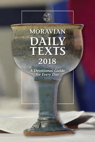 Moravian Daily Texts 2018: A Devotionla Guide for Every Day Calendars