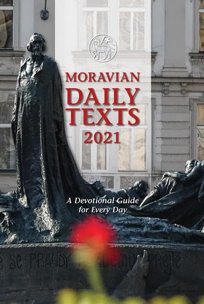 Moravian Daily Texts 2021: A Devotional Guide for Every Day book