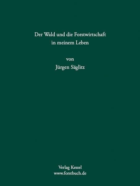 Der Wald und die Forstwirtschaft in meinem Leben Natural Sciences