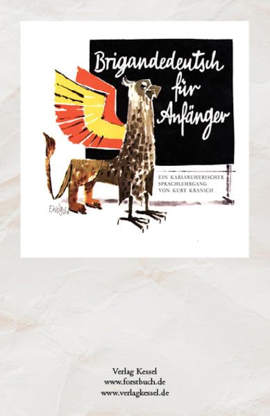 Brigandedeutsch für Anfänger: Ein Karlsruherischer Sprachlehrgang von Kurt Kranich - Kranich, Kurt book