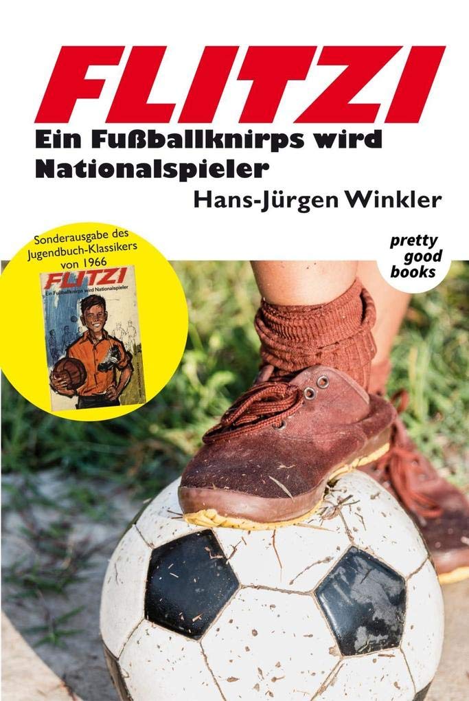 FLITZI - Ein Fußballknirps wird Nationalspieler Contemporary literature Books