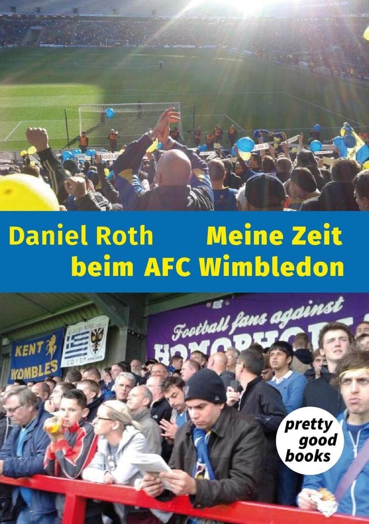 Meine Zeit beim AFC Wimbledon Leisure & Fun Books
