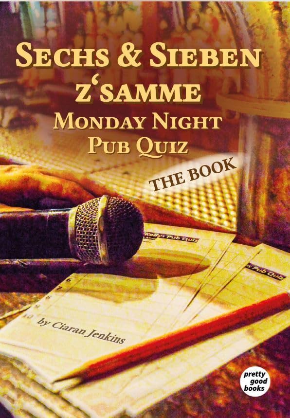 Sechs & Sieben z'samme - Monday Night Pub Quiz Leisure & Fun